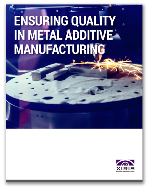 Cover image of Xiris Ensuring Quality in Metal Additove Manufacturing White Paper