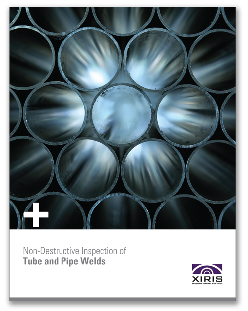 Cover image of Xiris Non Destructive Inspection of Tube and Pipe Welds White Paper